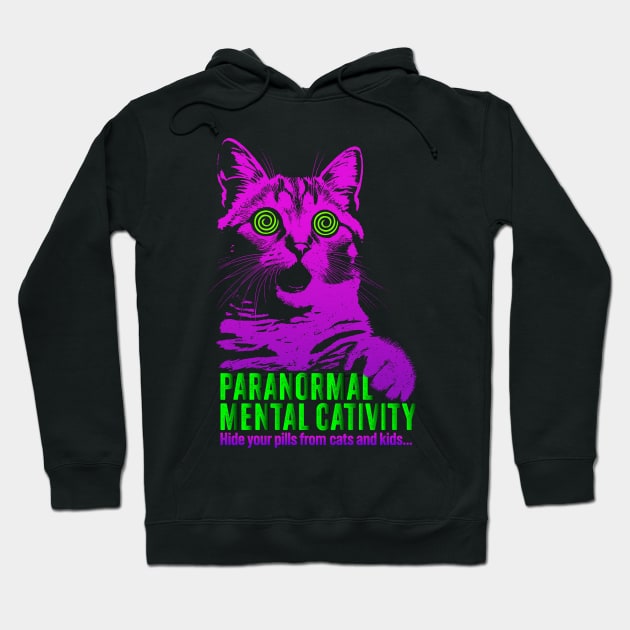 Paranormal Mental Cativity - Hypnotic Eyes Feline Fun aparel Hoodie by KontrAwersPL